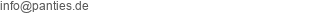 E-Mail Adresse von Panties.de - Orietta Orelli
